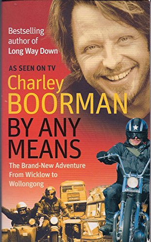 Imagen de archivo de By Any Means : His Brand New Adventure from Wicklow to Wollongong a la venta por Better World Books