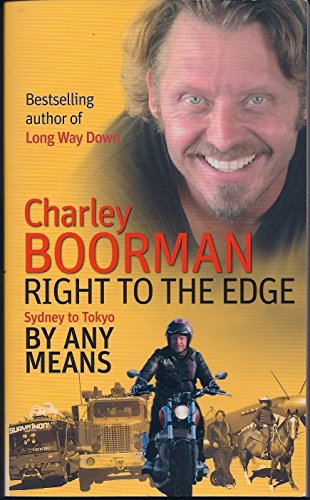 9780351322501: Right to the Edge: Sydney to Tokyo By Any Means