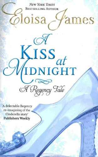 Imagen de archivo de A Kiss at Midnight, A Regency Tale by Eloisa James, Romantic Fiction Book a la venta por WorldofBooks