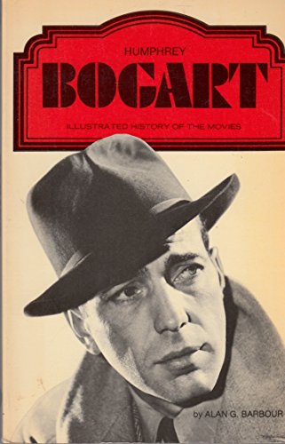 Beispielbild fr Humphrey Bogart (Illustrated History of the Movies) zum Verkauf von WorldofBooks