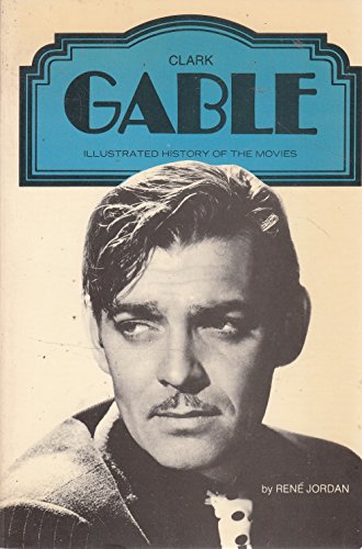 Beispielbild fr Clark Gable (Illustrated History of the Movies) zum Verkauf von WorldofBooks