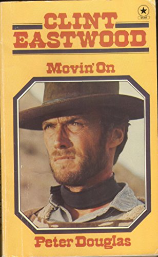 9780352300836: Clint Eastwood: Movin' On