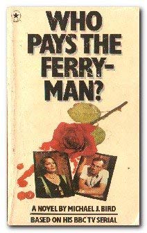 Imagen de archivo de Who Pays the Ferryman? a la venta por Merandja Books