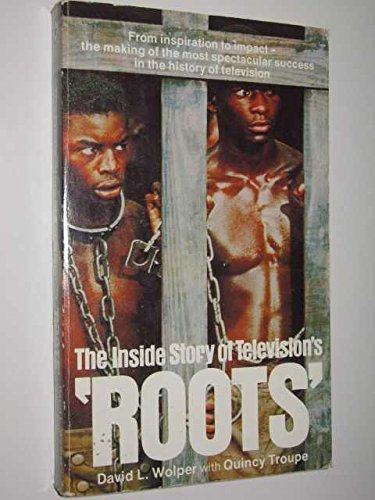 Stock image for The Inside Story of Television's "Roots" for sale by Allyouneedisbooks Ltd