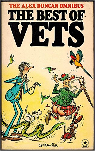 Stock image for The Best of Vets: The ALEX DUNCAN Omnibus (Veterinary Animal Humor series) for sale by Comic World