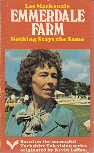Stock image for Nothing Stays the Same (Emmerdale Farm Book 7) for sale by AwesomeBooks