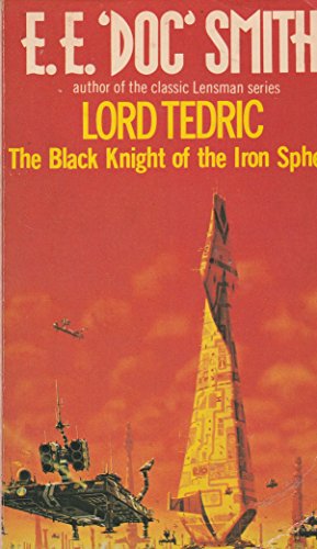 Imagen de archivo de Lord Tedric-The Black Knight of the Iron Sphere a la venta por Leaf Ends