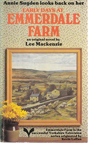 Early Days At Emmerdale Farm (9780352304346) by Lee MacKenzie