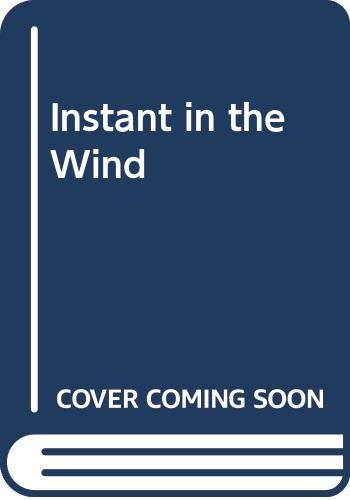 Imagen de archivo de Instant in the Wind a la venta por Wonder Book