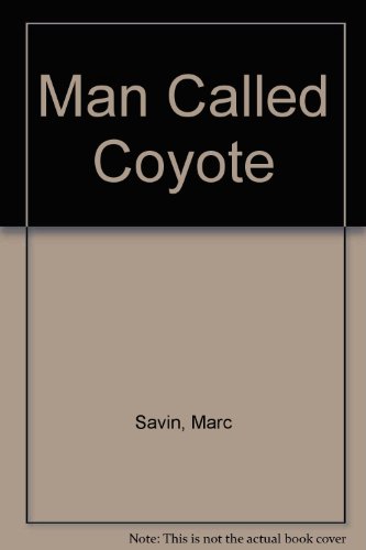 Stock image for Man Called Coyote for sale by Simply Read Books