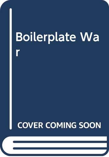 Boilerplate War (War in the twentieth century) (9780352308849) by John Foley