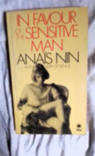 In favour of the sensitive man: and other essays (9780352308924) by Nin, Anais.