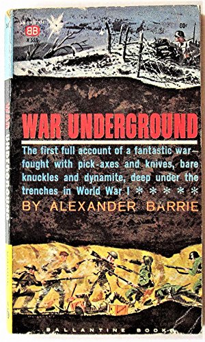 Stock image for War Underground: The Tunnellers of the Great War for sale by WorldofBooks