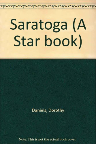 Imagen de archivo de SARATOGA a la venta por Neil Shillington: Bookdealer/Booksearch