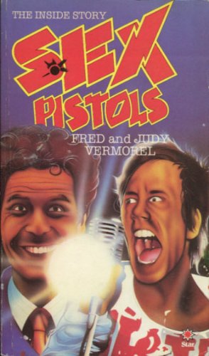 9780352310583: The Sex Pistols. The Inside Story. Revised edition. Star Book.