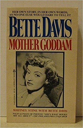 Beispielbild fr Mother Goddam: Story of the Career of Bette Davis zum Verkauf von WorldofBooks