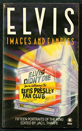 Stock image for Elvis: Images and Fancies for sale by WorldofBooks