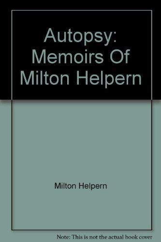 Autopsy: Memoirs Of Milton Helpern (9780352311887) by Milton Helpern~Bernard Knight