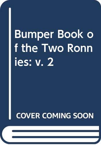 Stock image for The Second Bumper Book of the Two Ronnies: v. 2 for sale by WorldofBooks