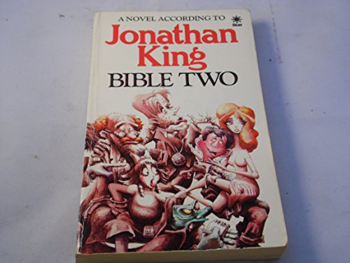 Beispielbild fr Bible Two: A Novel According to Jonathan King zum Verkauf von WorldofBooks