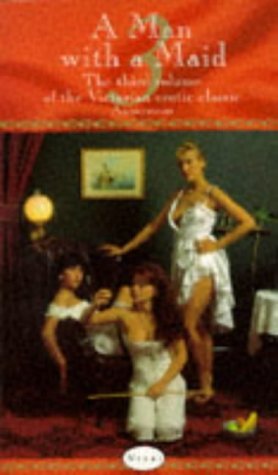 9780352313782: A Man with a Maid: Bk. 3