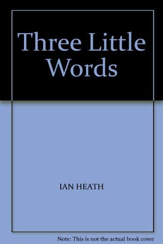 Beispielbild fr Three Little Words zum Verkauf von Goldstone Books