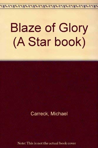 Stock image for Blaze of Glory (A Star book) for sale by AwesomeBooks