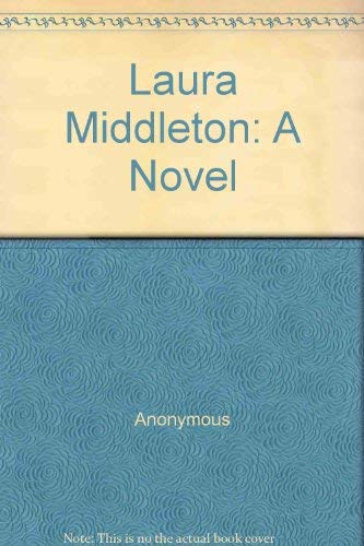 Beispielbild fr LAURA MIDDLETON and the New Epicurean . (Two Erotic Tales from the Victorian Era in One Book) zum Verkauf von Comic World