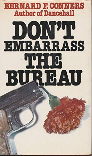 Stock image for Don't Embarrass The Bureau for sale by PAPER CAVALIER US