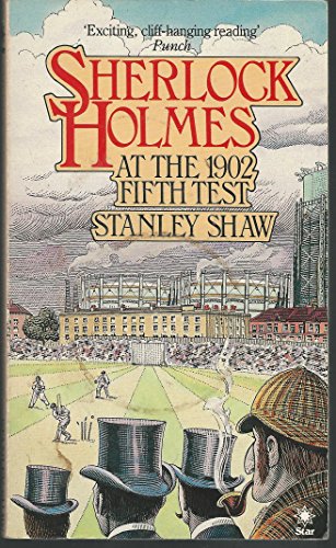 Sherlock Holmes at the 1902 Fifth Test