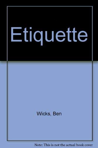 Beispielbild fr Ben Wicks' Etiquette zum Verkauf von Top Notch Books