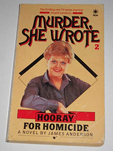 Hooray for Homicide (Murder, she wrote) (9780352317001) by James Anderson