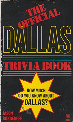 Imagen de archivo de The Official Dallas Trivia Book (A Star book) a la venta por AwesomeBooks