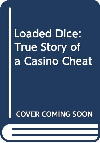 Beispielbild fr Loaded Dice: True Story of a Casino Cheat (A Star book) zum Verkauf von medimops