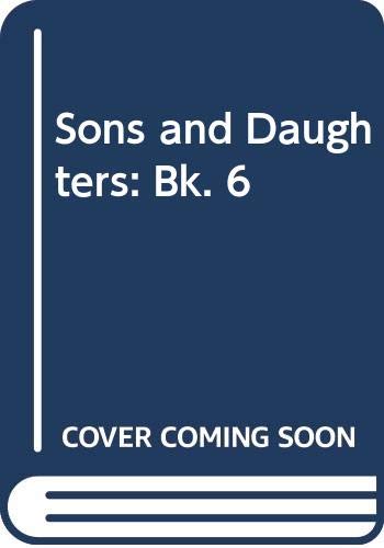 Stock image for Sons and Daughters 6: Bk. 6 for sale by WorldofBooks