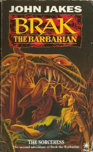 Brak The Barbarian - The Sorceress (Book 2 Of Brak The Barbarian) (9780352321725) by John Jakes