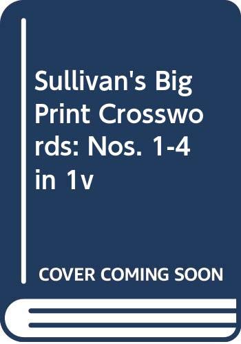 Sullivan's Big Print Crosswords: Nos. 1-4 in 1v (9780352322104) by Norman Sullivan