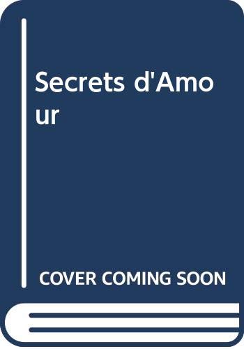 Imagen de archivo de Secrets d'Amour a la venta por Goldstone Books