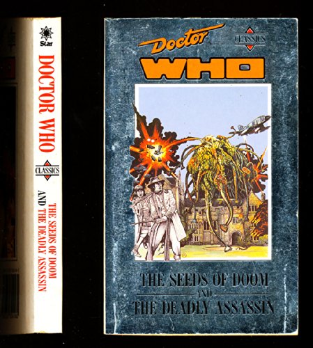 Imagen de archivo de Doctor Who Classics: The Seeds of Doom/the Deadly Assassin: v. 6 a la venta por WorldofBooks