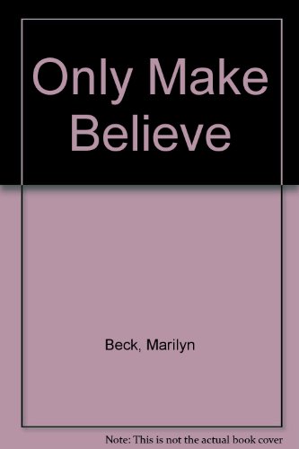 Stock image for Only Make Believe for sale by Redruth Book Shop
