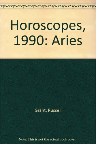 Horoscopes, 1990: Aries (9780352325068) by Grant, Russell