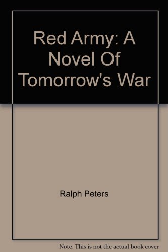 Stock image for Red Army: A Novel Of Tomorrow's War for sale by MusicMagpie