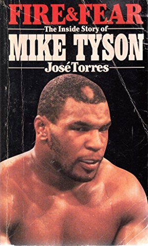 Imagen de archivo de Fire and Fear: Inside Story of Mike Tyson a la venta por WorldofBooks