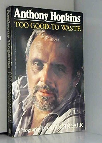 9780352326638: Anthony Hopkins: Too Good to Waste