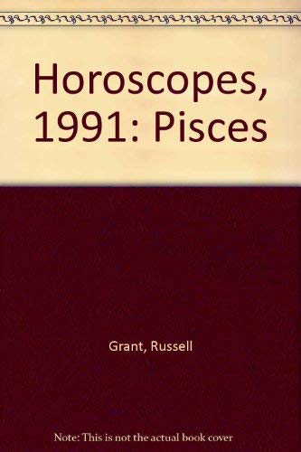 Russell Grant's Day-by-day Horoscope for 1991 - Pisces (9780352326829) by Grant, Russell