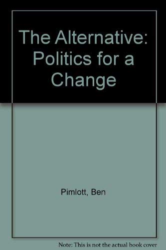 9780352326959: The Alternative: Politics for a Change