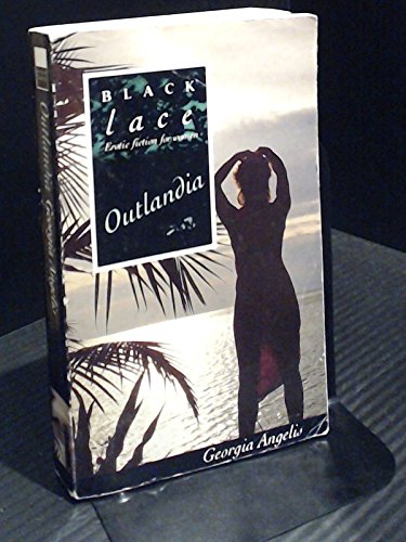 Imagen de archivo de Outlandia (Black Lace Series) a la venta por ThriftBooks-Atlanta