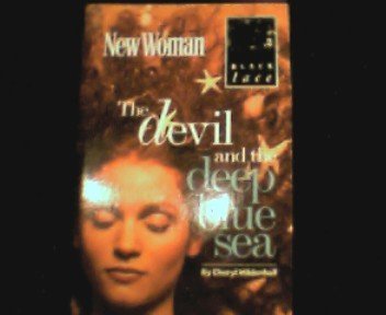 Stock image for The Devil and the Deep Blue Sea. for sale by WorldofBooks