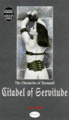 Beispielbild fr Citadel of Servitude : The Chronicles of Tormunil zum Verkauf von Klanhorn