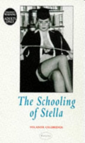 The Schooling of Stella (9780352332196) by Yolanda Celbridge